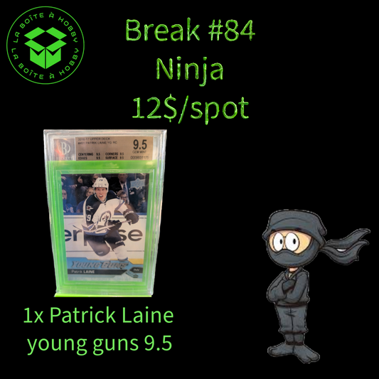 🥷Break #84 Ninja🥷